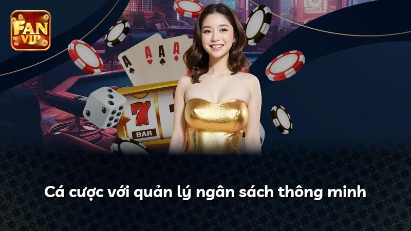 Cá cược với quản lý ngân sách thông minh